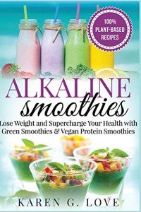 Alkaline Smoothies for Weight Loss and Health