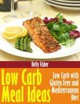 Gluten-Free Mediterranean Low Carb Meal Ideas