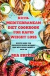Keto-Mediterranean Diet Cookbook for Weight Loss Success