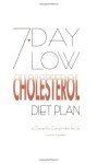 7-Day Low Cholesterol Diet Plan for Lasting Change
