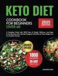 Keto Cookbook for Beginners Over 60: Simple Recipes
