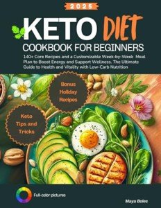 Keto Diet Cookbook: 140+ Easy Low-Carb Recipes