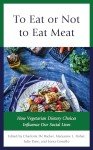 Vegetarian Choices and Their Impact on Social Life