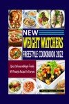 Quick & Delicious Weight Watchers Cookbook 2022