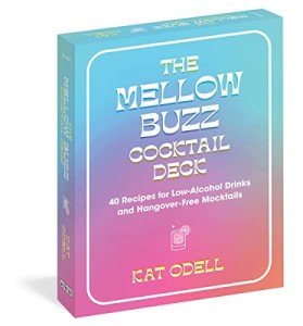 Mellow Buzz Cocktail Deck: 40 Low-Alcohol Recipes