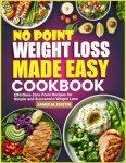 Effortless Zero Point Weight Loss Cookbook