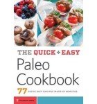 Quick & Easy Paleo Cookbook: 77 Fast Recipes