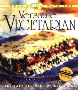 Weight Watchers Vegetarian: 150 Easy Daily Recipes