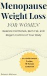 Menopause Weight Loss: Balance Hormones and Burn Fat
