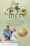 Keto Diet for Beginners Over 60: Transform Your Life!