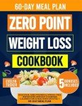 Zero Point Weight Loss Cookbook with Meal Plan