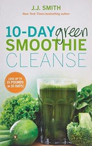 10-Day Green Smoothie Cleanse for Weight Loss