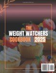 Weight Watchers Cookbook 2025: Tasty, Healthy Recipes