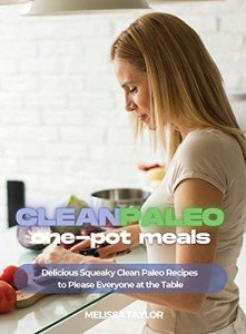 Clean Paleo One-Pot Meals for Everyone