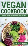 Vegan Cookbook for Building Muscle and Weight Loss