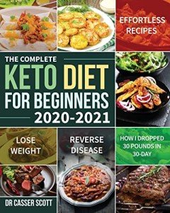 Beginner's Guide to Keto: Easy Weight Loss Recipes