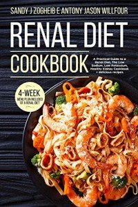 Renal Diet Cookbook: Low Sodium & Healthy Recipes
