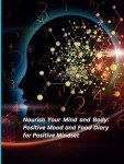 Mind and Body Food Diary for Positive Mood