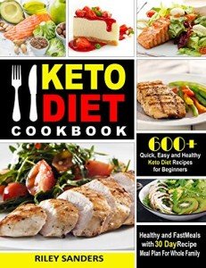 Easy Keto Cookbook: 600+ Quick Recipes for Beginners