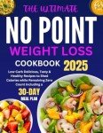 No Point Weight Loss Cookbook 2025: Healthy Recipes