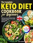 Keto Diet Cookbook for Beginners: Easy Healthy Recipes