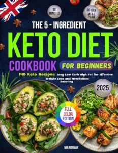 Easy 5-Ingredient Keto Cookbook for Beginners