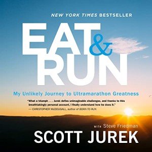 Eat and Run: My Unexpected Ultramarathon Journey