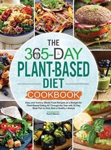 Plant-Based Diet Cookbook: Simple Recipes Year-Round