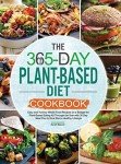 Plant-Based Diet Cookbook: Simple Recipes Year-Round