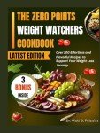 Weight Watchers Cookbook: 100+ Easy Weight Loss Recipes