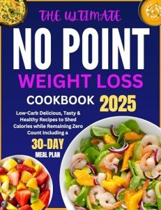 No Point Weight Loss Cookbook: Low-Carb Recipes & Meal Plan