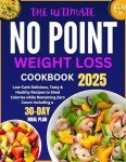 No Point Weight Loss Cookbook: Low-Carb Recipes & Meal Plan