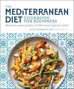 Beginner's Mediterranean Diet Cookbook: 100 Healthy Recipes