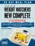 Weight Watchers Complete Cookbook with 30-Day Meal Plan