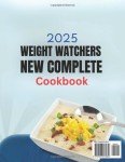 Weight Watchers Complete Cookbook with 30-Day Meal Plan