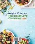 Weight Watchers Complete Cookbook: 200+ Easy Recipes