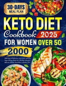 Keto Cookbook for Women Over 50: 2000 Low-Carb Recipes