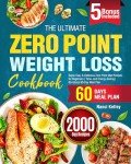 Zero Point Weight Loss Cookbook with Meal Plan