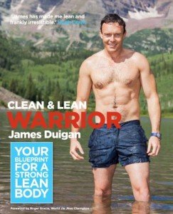 Clean & Lean Warrior: Blueprint for a Strong Body