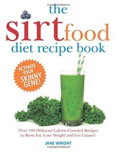 Sirtfood Diet Recipe Book: 100+ Fat-Burning Recipes