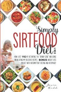 Sirtfood Diet: Unlock Your Skinny Gene & Recipes