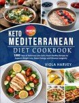 Ketogenic Mediterranean Diet Cookbook: 1,000 Low-Carb Recipes