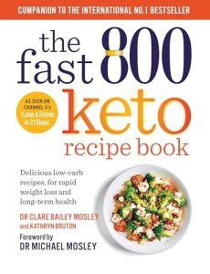 The Fast 800 Keto Recipe Book: Rapid Weight Loss