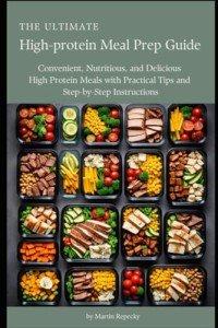 High-Protein Meal Prep Guide for Weight Loss