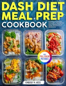 Dash Diet Meal Prep Cookbook for Healthy Eating