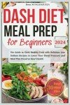 Beginner's Guide to Dash Diet Meal Prep