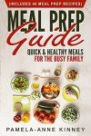 Quick & Healthy Meal Prep Guide for Families