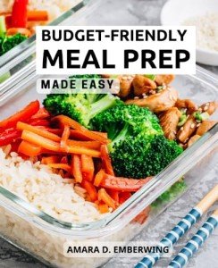 Easy Meal Prep on a Budget: Healthy Recipes Guide