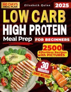 Beginner's Low Carb High Protein Meal Prep Guide