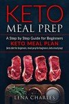 Keto Meal Prep Made Easy: Your Step-by-Step Guide